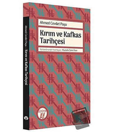 Kırım ve Kafkas Tarihçesi / Büyüyen Ay Yayınları / Ahmed Cevdet Paşa