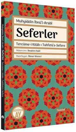 Seferler & Tercüme-i Kitab-ı Tuhfetü's-Sefere / Muhyiddin İbn Arabi
