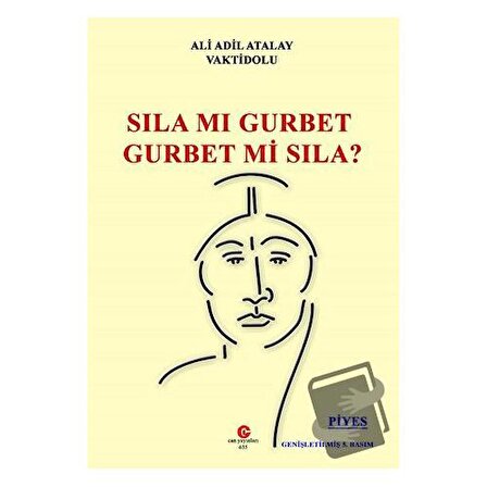 Sıla mı Gurbet Gurbet mi Sıla? / Can Yayınları (Ali Adil Atalay) / Ali Adil Atalay