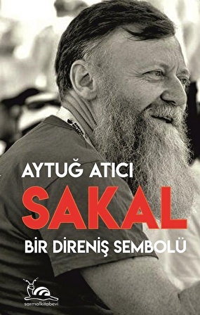 Sakal: Bir Direniş Sembolü / Prof. Dr. Aytuğ Atıcı