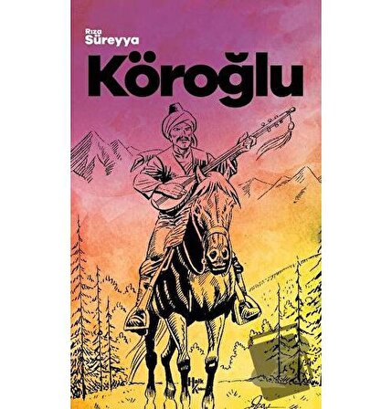 Köroğlu / Halk Kitabevi / Rıza Süreyya