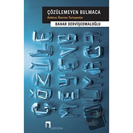 Çözülemeyen Bulmaca / Dergah Yayınları / Bahar Dervişcemaloğlu