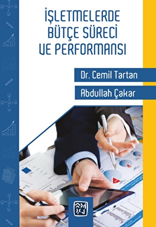 İşletmelerde Bütçe Süreci ve Performansı - Dr. Cemil Tartan, Abdullah Çakar