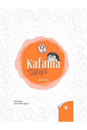 Kafama Takıldı - Şule Kala 9786257672146