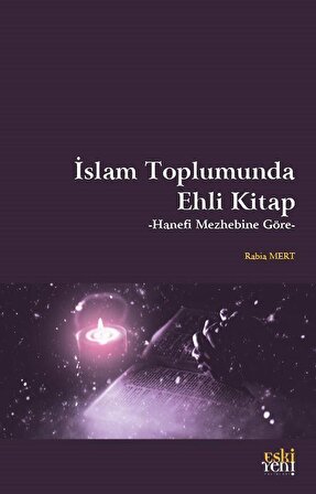 İslam Toplumunda Ehli Kitap / Rabia Mert