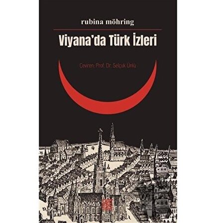 Viyana’da Türk İzleri / Palet Yayınları / Rubina Möhring Herold