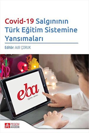 Covid-19 Salgınının Türk Eğitim Sistemine Yansımaları / Kolektif
