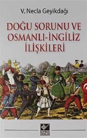 Doğu Sorunu ve Osmanlı - İngiliz İlişkileri