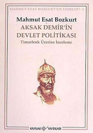 Aksak Demir’in Devlet Politikası Timurlenk Üzerine İnceleme