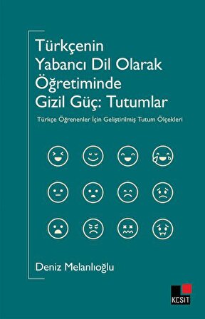 Türkçeyi Yabancı Dil Olarak Öğretiminde Gizli Güç : Tutumlar