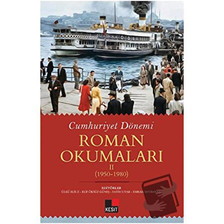 Cumhuriyet Dönemi Roman Okumaları   II (1950 1980) / Kesit Yayınları / Ülkü