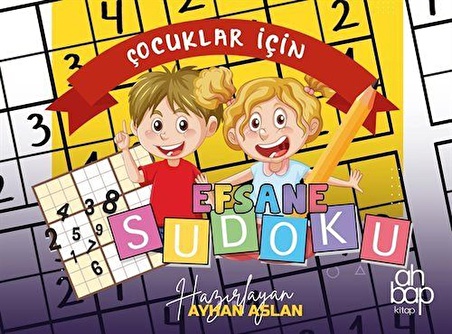 Çocuklar İçin Efsane Sudoku / Ayhan Aslan