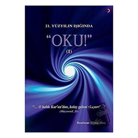 21.Yüzyılın Işığında   Oku! 1 / Cinius Yayınları / Zeynep Alanç
