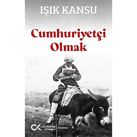 Cumhuriyetçi Olmak | Cumhuriyet Kitapları