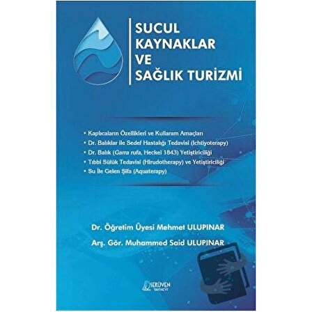 Sucul Kaynaklar ve Sağlık Turizmi / Serüven Yayınevi / Mehmet Ulupınar