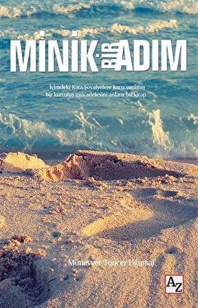 Minik Bir Adım - Münevver Tuncer Uğursal - Az Kitap