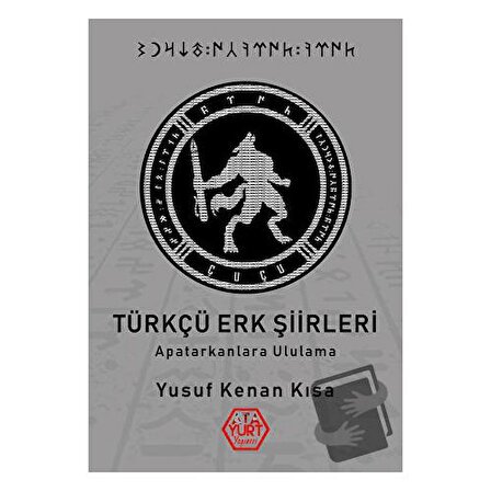 Türkçü Erk Şiirleri / Atayurt Yayınevi / Yusuf Kenan Kısa