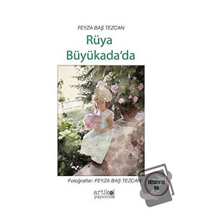 Rüya Büyükada’da / Artikel Yayıncılık / Feyza Baş Tezcan