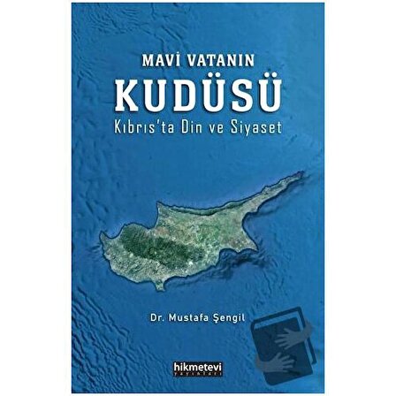 Mavi Vatanın Kudüsü / Hikmetevi Yayınları / Mustafa Şengil