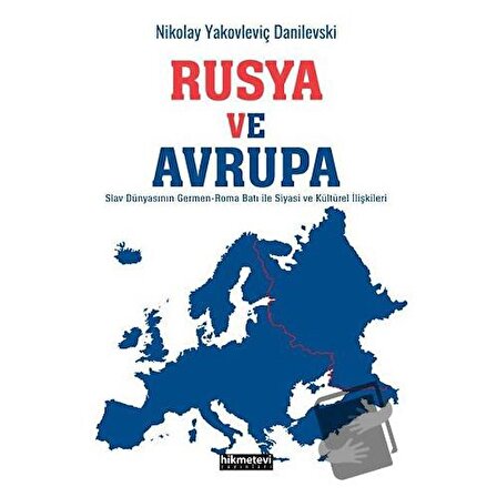 Rusya ve Avrupa / Hikmetevi Yayınları / Nikolay Yakovleviç Danilevski