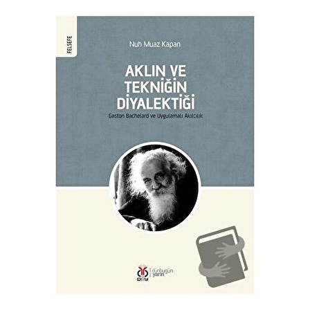 Aklın ve Tekniğin Diyalektiği / DBY Yayınları / Nuh Muaz Kapan