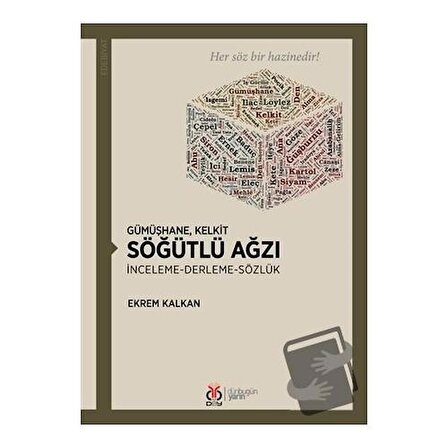 Gümüşhane Kelkit Söğütlü Ağzı / DBY Yayınları / Ekrem Kalkan