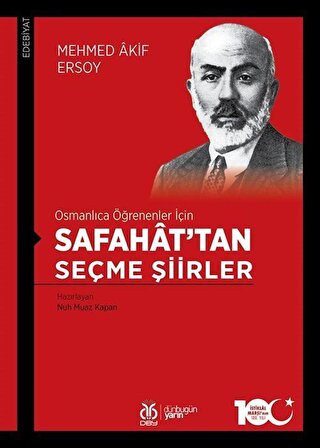 Osmanlıca Öğrenenler İçin Safahat'tan Seçme Şiirler / Mehmet Akif Ersoy