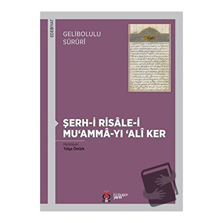 Gelibolulu Süruri   Şerh i Risale i Mu'amma yı 'Ali Ker / DBY Yayınları / Tolga