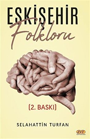 Eskişehir Folkloru / Selahattin Turfan