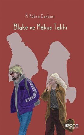 Blake ve Makus Talihi / H. Kübra Ganbari