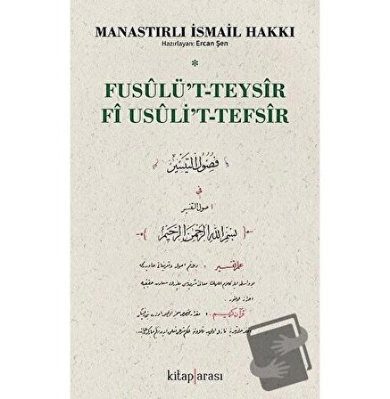 Fusulü’t Teysir Fi Usuli’t Tefsir / Kitap Arası / Manastırlı İsmail Hakkı