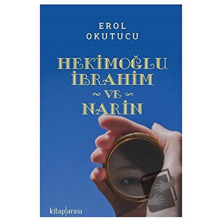 Hekimoğlu İbrahim ve Narin / Kitap Arası / Erol Okutucu