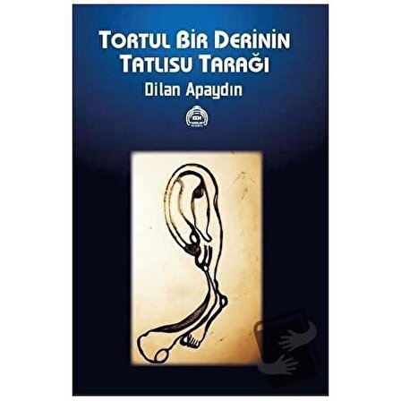 Tortul Bir Derinin Tatlısu Tarağı / Kekeme Yayınları / Dilan Apaydın