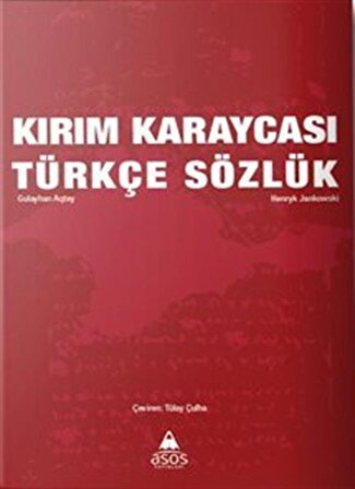 Kırım Karaycası Türkçe Sözlük / Gulayhan Aqtay