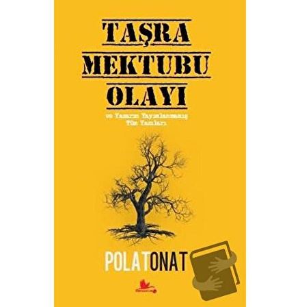 Taşra Mektubu Olayı ve Yazarın Yayımlanmamış Tüm Yazıları