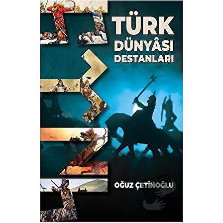 Türk Dünyası Destanları / Bilgeoğuz Yayınları / Oğuz Çetinoğlu