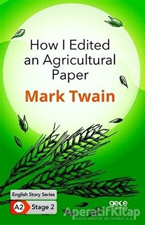 How I Edited an Agricultural Paper - İngilizce Hikayeler A2 Stage 2 - Mark Twain - Gece Kitaplığı