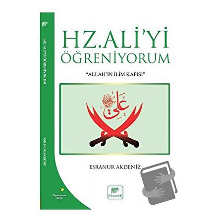 Hz Ali'yi Öğreniyorum / Gelenek Yayıncılık / Esranur Akdeniz