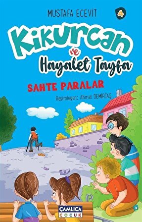 Kikurcan ve Hayaler Tayfa 4 / Sahte Paralar / Mustafa Ecevit