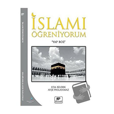 İslamı Öğreniyorum / Gelenek Yayıncılık / Eda Bildek,Ayşe Paslanmaz