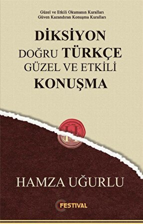Diksiyon & Doğru Türkçe Güzel ve Etkili Konuşma / Hamza Uğurlu