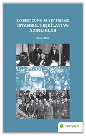 Serbest Cumhuriyet Fırkası İstanbul Teşkilatı ve Azınlıklar