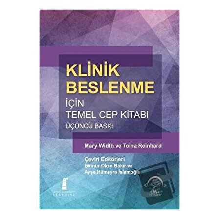 Klinik Beslenme İçin Temel Cep Kitabı / EMA Tıp Kitabevi / Mary Width,Toina Reinhard