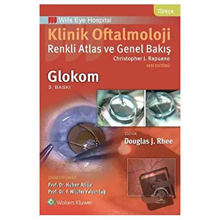 Klinik Oftalmoloji: Renkli Atlas ve Genel Bakış   Glokom / EMA Tıp Kitabevi /
