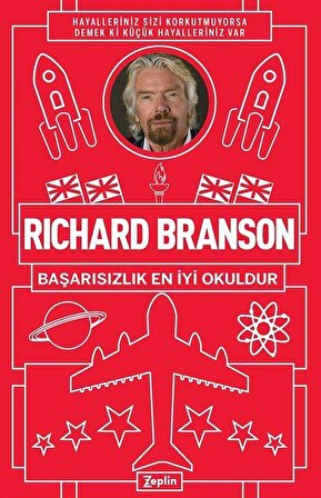 Richard Branson : Başarısızlık En İyi Okuldur / Richard Branson