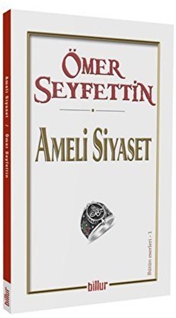 Ameli Siyaset / Ömer Seyfettin