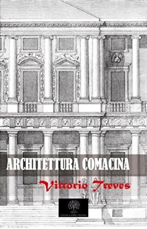 Architettura Comacina / Vittorio Treves