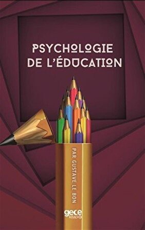 Psychologie De L'éducation / Gustave Le Bon