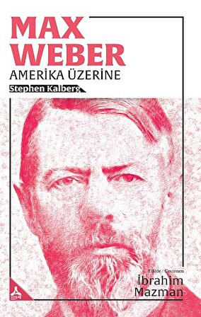 Max Weber Amerika Üzerine