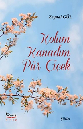 Kolum Kanadım Pür Çiçek